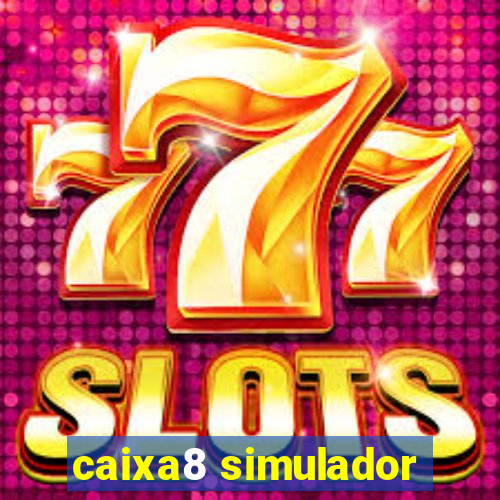 caixa8 simulador